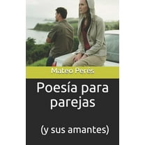 Poesía para parejas (y sus amantes) (Paperback)