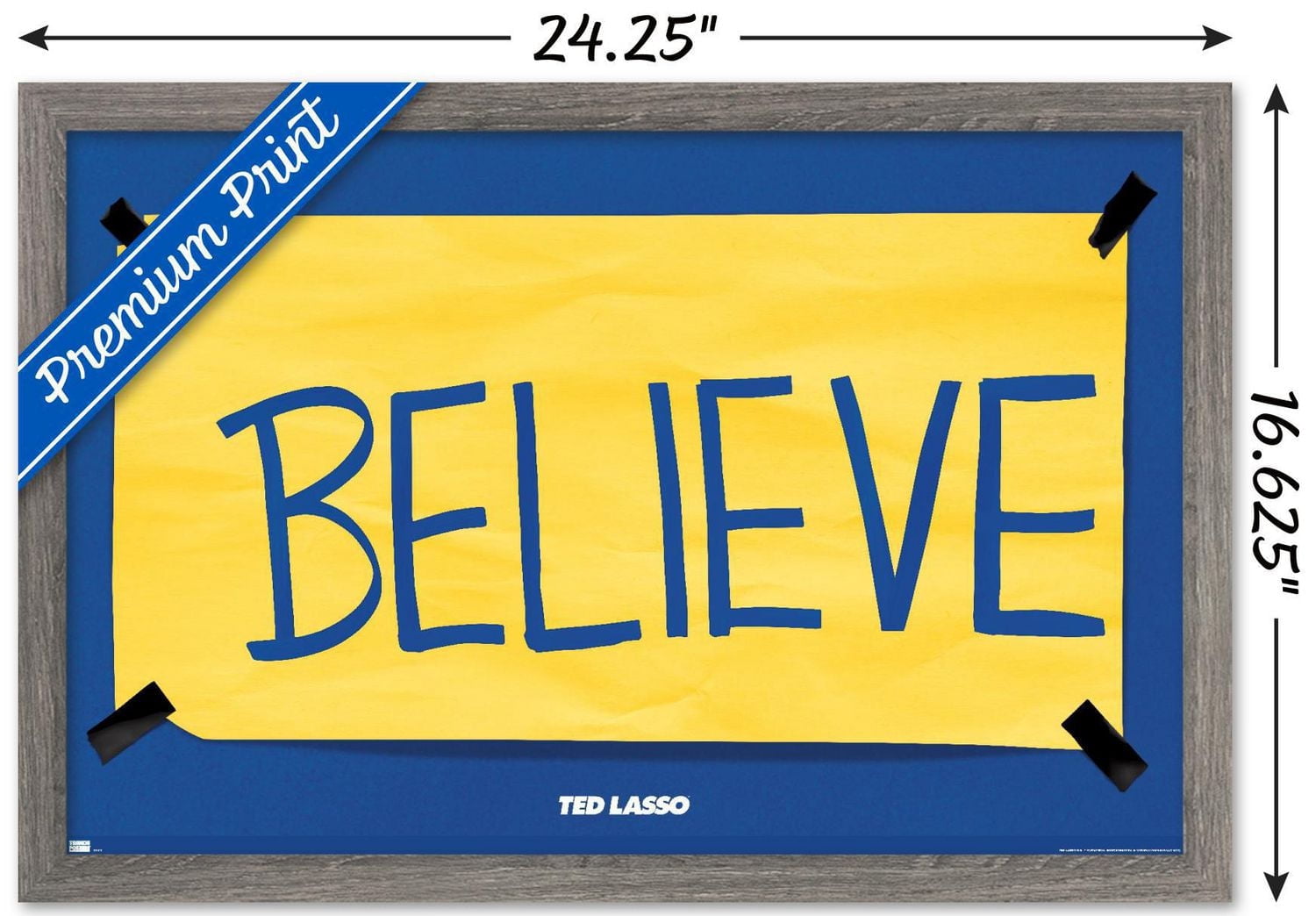 Ted Lasso - Believe Wall Poster with Push Pins, 14.725" x 22.375"
