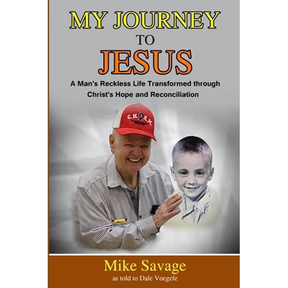 Pre-Owned My Journey to Jesus: A Man's Reckless Life Transformed through Christ's Hope and Reconciliation, (Paperback)