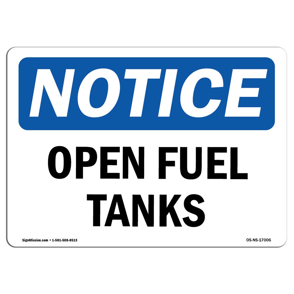 OSHA Notice - Open Fuel Tanks Sign | Heavy Duty Sign or Label - Walmart ...