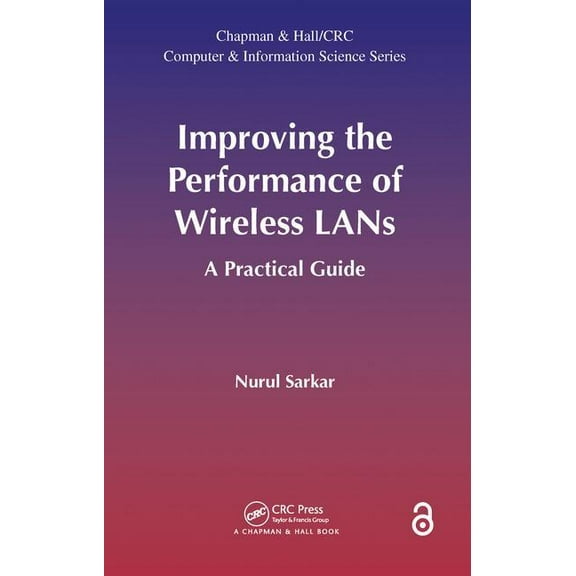 Improving the Performance of Wireless LANs: A Practical Guide, (Hardcover)