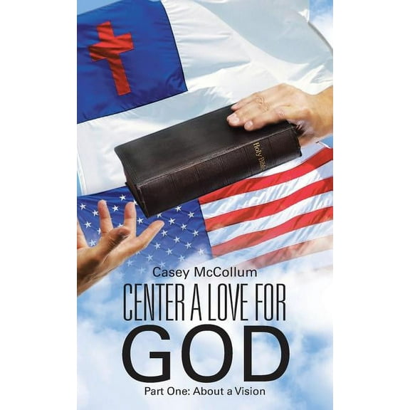 Center a Love for God : About a Vision