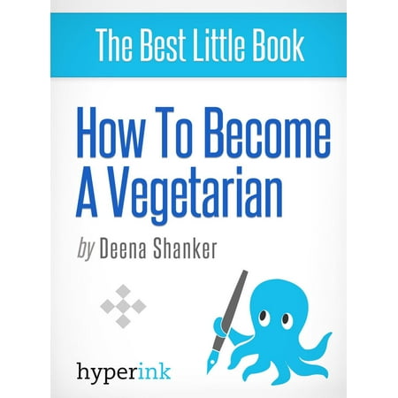 How to Become a Vegetarian (Recipes, Diets, Beginner's Guide) - (Best Way To Become A Vegetarian)