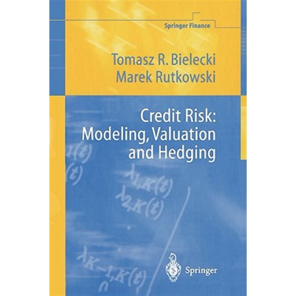 Pre-Owned Springer Finance: Credit Risk: Modeling, Valuation and Hedging (Paperback)