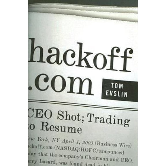 Pre-Owned hackoff.com: An Historic Murder Mystery set in the Internet Bubble and Rubble (Hardcover) 0977464601 9780977464609