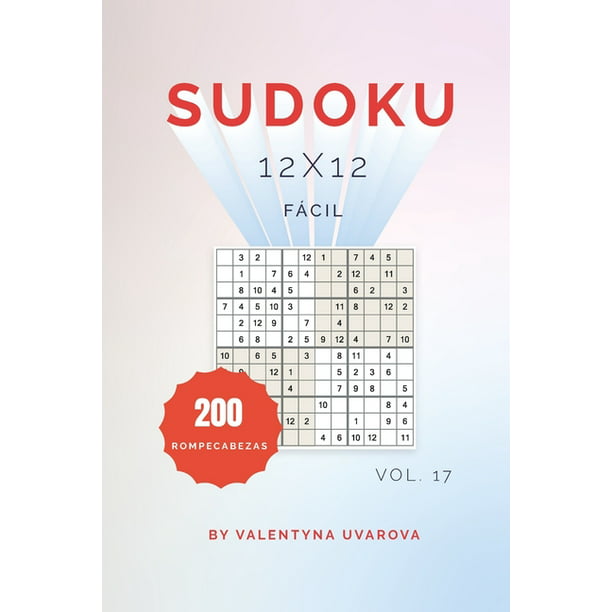 Pino dedo Oferta Sudoku: Sudoku : 200 Rompecabezas Fácil 12x12 vol. 17 (Series #17)  (Paperback) - Walmart.com