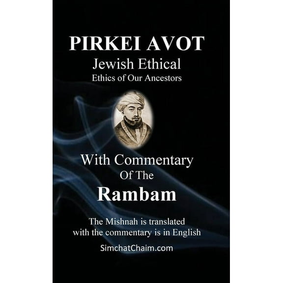 PIRKEI AVOT Jewish Ethical - With Commentary Of The Rambam (Hardcover)