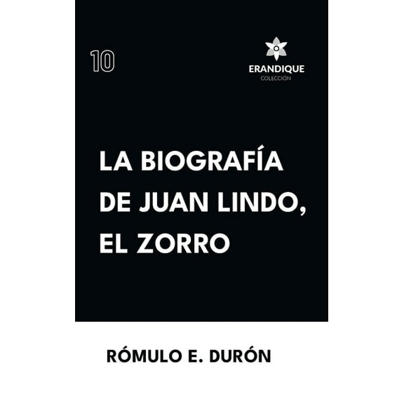 BiografÃ­a de Juan Lindo, el Zorro, (Hardcover)