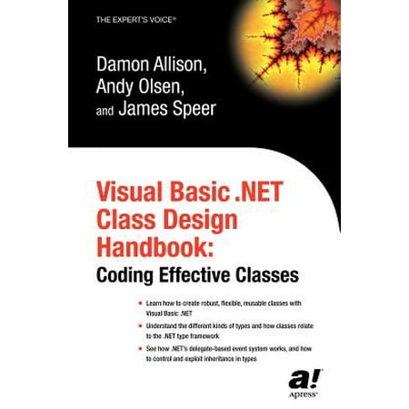 Visual Basic Net Class Design Handbook Coding Effective Classes -