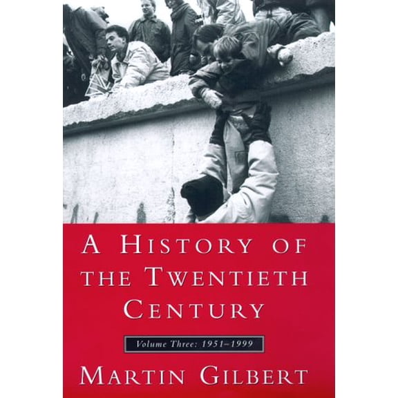 Pre-Owned A History of the Twentieth Century: 1952-1999: 3 (Hardcover) 068810066X 9780688100667