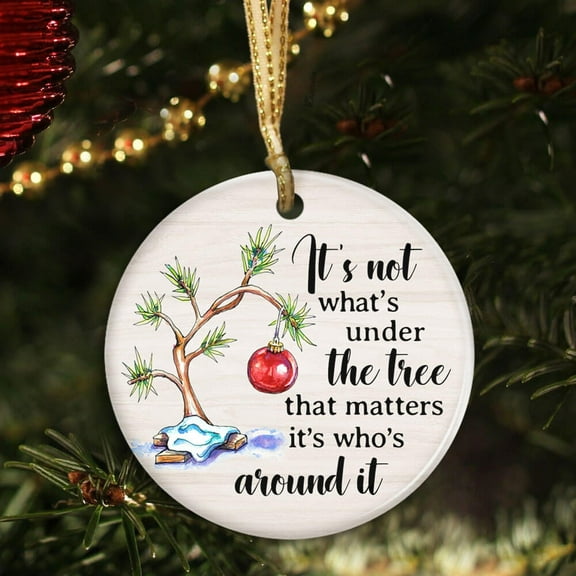 Christmas Ornaments, It's Not What's Under The Tree, Christmas Decorations Indoor, Circle Ceramic Ornament – 1Pcs