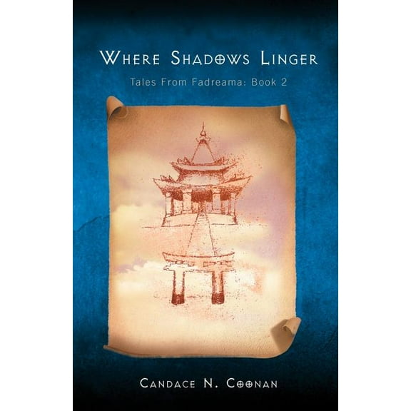 Where Shadows Linger : Tales from Fadreama: Book 2 (Paperback)
