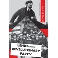thumbnail image 1 of Pre-Owned Lenin and the Revolutionary Party (Paperback) 1608464644 9781608464647, 1 of 2