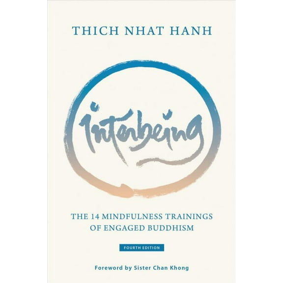 Interbeing, 4th Edition : The 14 Mindfulness Trainings of Engaged Buddhism (Paperback)