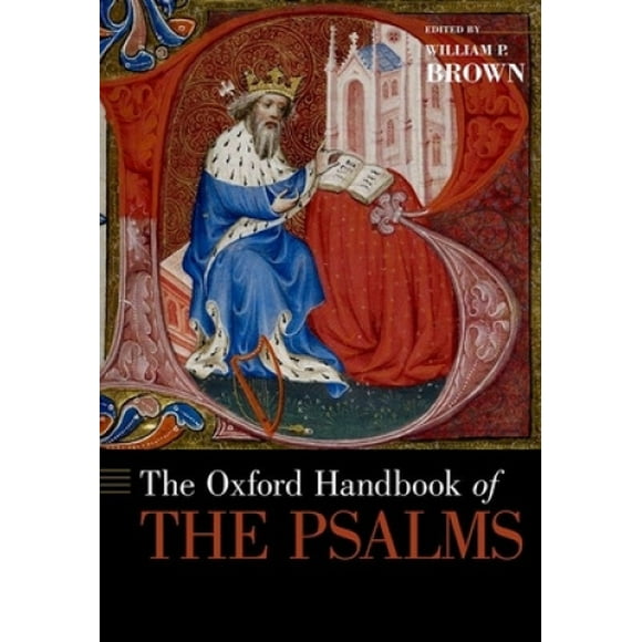 Le Manuel Oxford des Psaumes (Manuel Oxford)