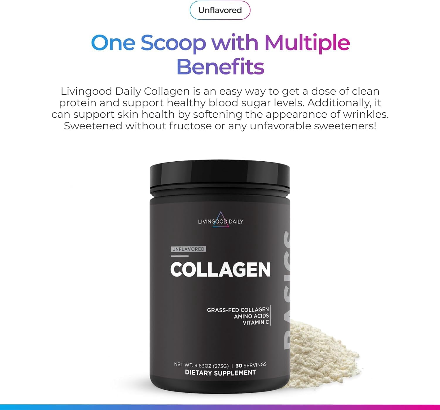 Livingood Daily Unflavored Collagen Powder for Women & Men, Hydrolyzed Collagen Peptides Powder with Vitamin C, Protein with 20 Amino Acids, Type I & III, Grass Fed, Keto, Paleo, Gluten Free, 30 Srvg
