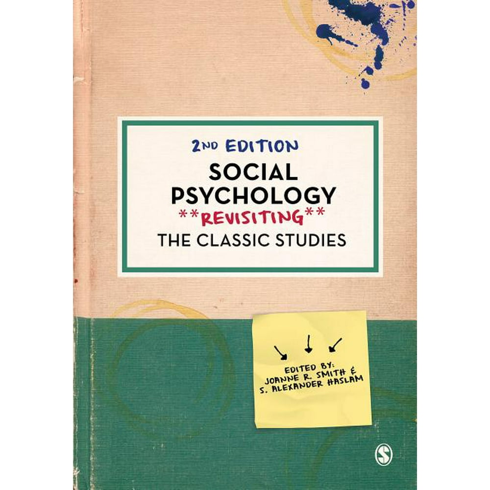 Psychology Revisiting the Classic Studies Social Psychology