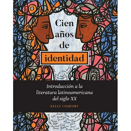 UPC: 9781626165670 | Cien años de identidad: Introducción a la literatura latinoamericana del siglo XX (Paperback)