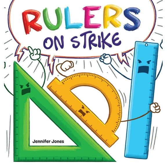 On Strike Rulers on Strike: A Funny, Rhyming, Read Aloud Kid's Book About Respect and Responsibility, Book 8, (Hardcover)