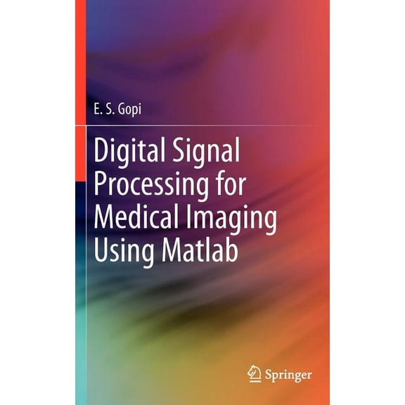 Digital Signal Processing for Medical Imaging Using MATLAB