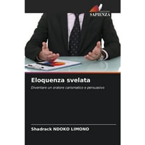 Eloquenza svelata, (Paperback)
