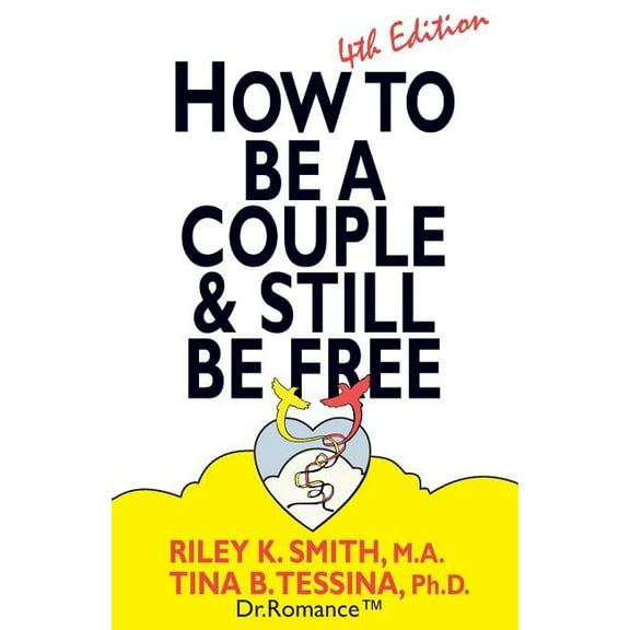 How to Be a Couple & Still Be Free