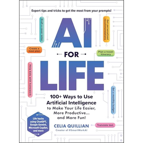 Pre-Owned AI for Life: 100  Ways to Use Artificial Intelligence to Make Your Life Easier, More Productiveand More Fun!, 9781507223390, 1507223390, Paperback,