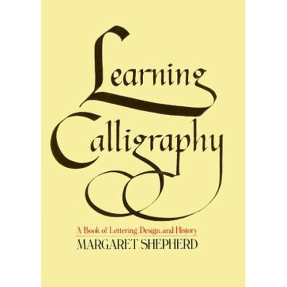 Pre-Owned Learning Calligraphy: A Book of Lettering, Design and History (Plastic Comb) 0020155506 9780020155508