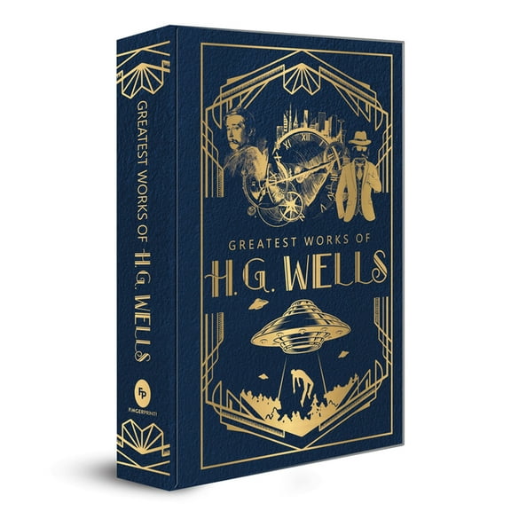 Greatest Works Greatest Works of H.G. Wells (Deluxe Hardbound Edition), (Hardcover)