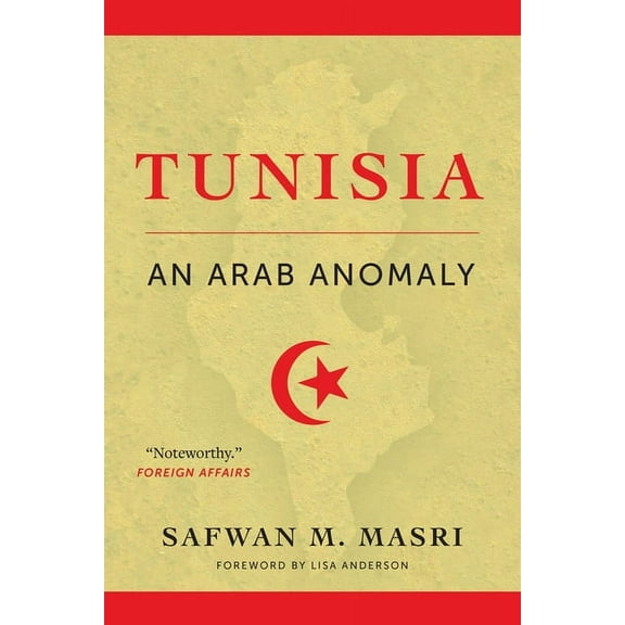 Tunisia: An Arab Anomaly, (Paperback)