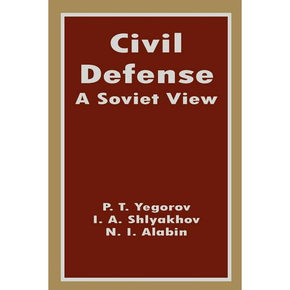 Civil Defense: A Soviet View (Paperback)