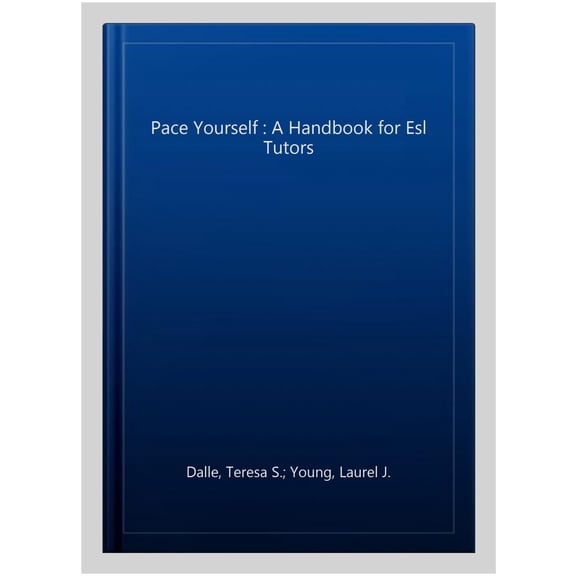 Pre-Owned PACE Yourself: A Handbook for ESL Tutors (English Language Teacher Development) Paperback