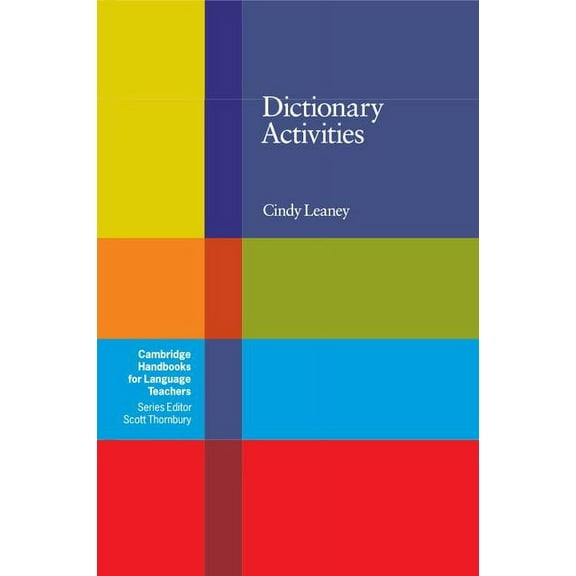 Cambridge Handbooks for Language Teacher Dictionary Activities, (Paperback)