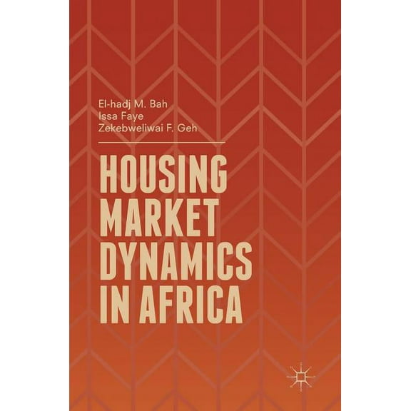 Housing Market Dynamics in Africa, (Hardcover)