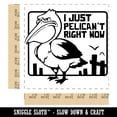 thumbnail image 2 of Grumpy Pelican I Just Can't Right Now Square Rubber Stamp Stamping Scrapbooking Crafting - Medium 1.75in, 2 of 7