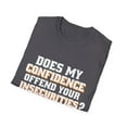 thumbnail image 4 of Does My Confidence Offend Your Insecurities Motivational, 4 of 5