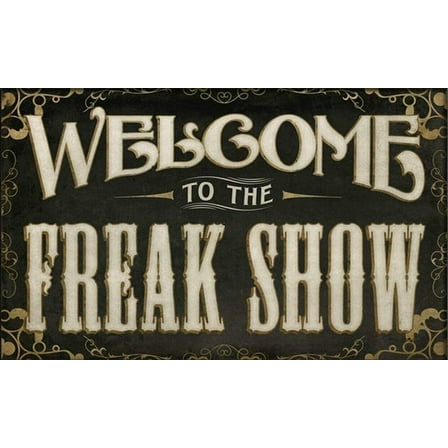 Vintage Wall Decor Metal Poster Plaque Welcome To The Freak Show Iron Painting Wall Decor Poster Wall Art Nostalgic Tin Sign For Home Cofe Kitchen Pub Bar Metal Sign,8×12 inch
