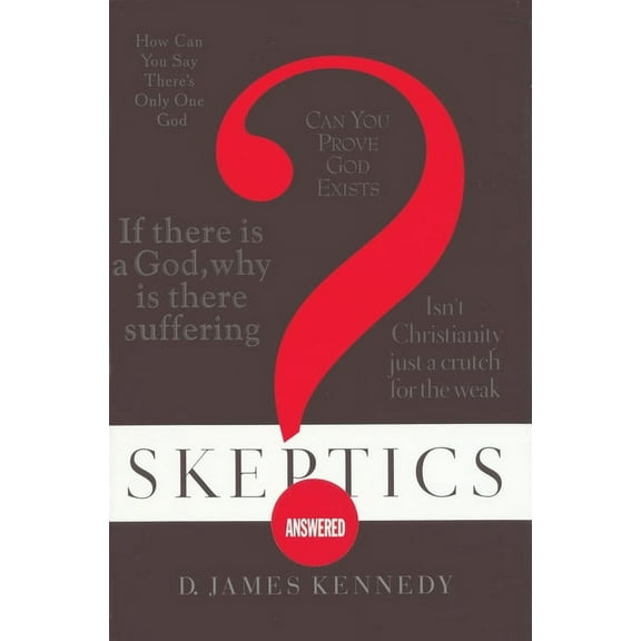 Skeptics Answered, (Paperback)