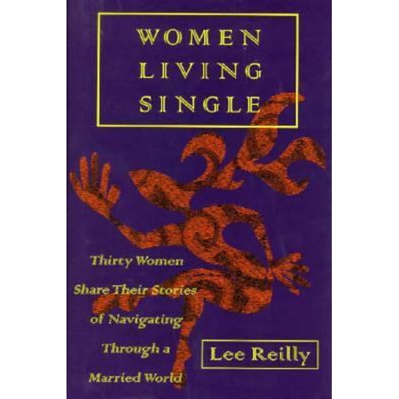 Pre-Owned Women Living Single: 30 Women Share Their Stories of Navigating Through a Married World (Hardcover) 0571198880 9780571198887