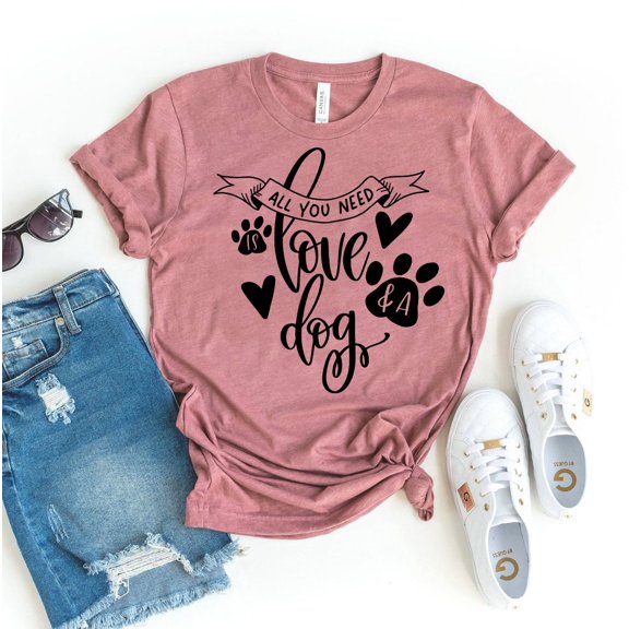 All You Need Is Love And A Dog T-shirt Rescue Tshirt Fur Mama Tee Adoption Shirts Doggy Gift Paw Lover Top Women's Breed Shirt