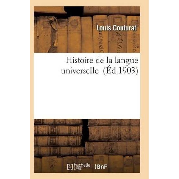 Langues: Histoire de la Langue Universelle (Paperback)