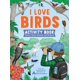 thumbnail image 1 of Libro de actividades I Love Birds: rompecabezas, laberintos, proyectos y stickers, 1 of 6