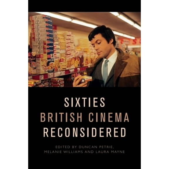 Sixties British Cinema Reconsidered, (Paperback)
