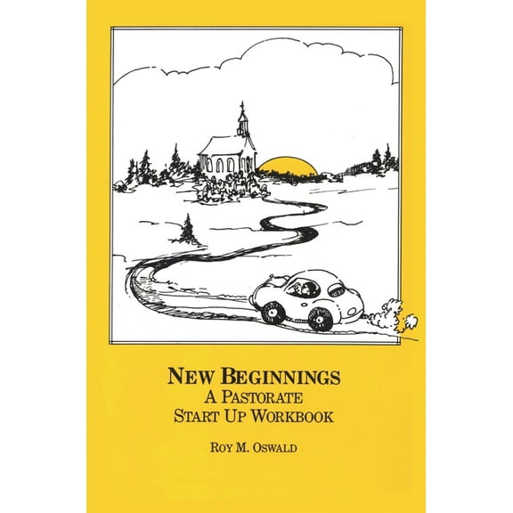 New Beginnings: The Pastorate Start Up Workbook, (Paperback)