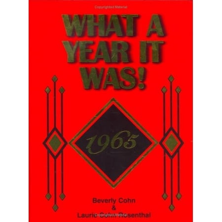1965 What a Year It Was!: Birthday or Anniversary Gift – Coffee Table Book 1st Edition