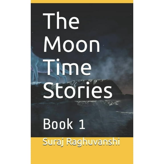The Moon Time Stories : Book 1 (Paperback)