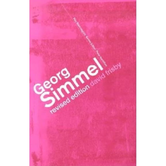 Key Sociologists Georg Simmel, (Paperback)