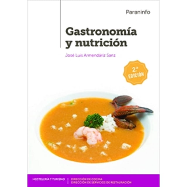 GASTRONOMIA Y NUTRICION PARANINFO JOSE LUIS ARMENDARIZ SANZ