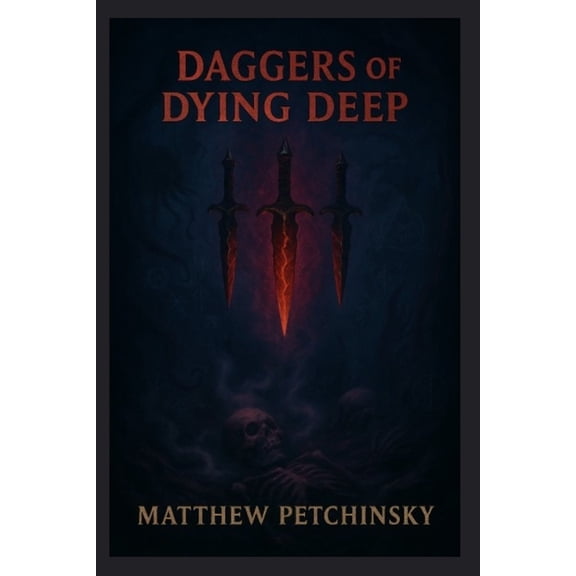 The Spiral Remains Daggers of the Dying Deep, (Paperback)