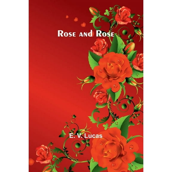 Rose and Rose, (Paperback)